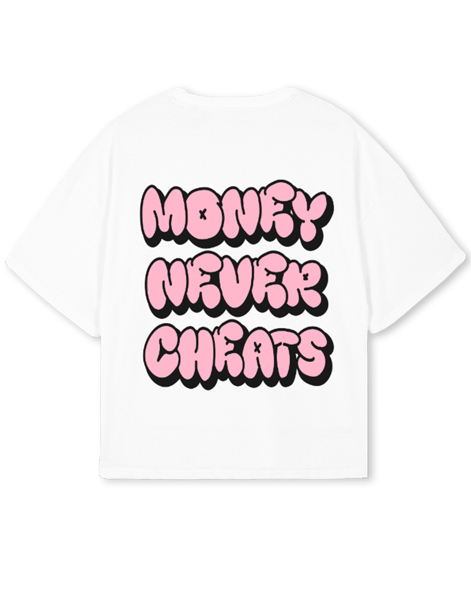 Money Never Cheats Tee